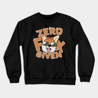Zero Fox Given Crewneck Sweatshirt